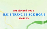Bài 3 trang 33 SGK Hoá 9: Tính chất Hoá học của Muối